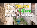 The Truth About 1-Euro Italian Houses