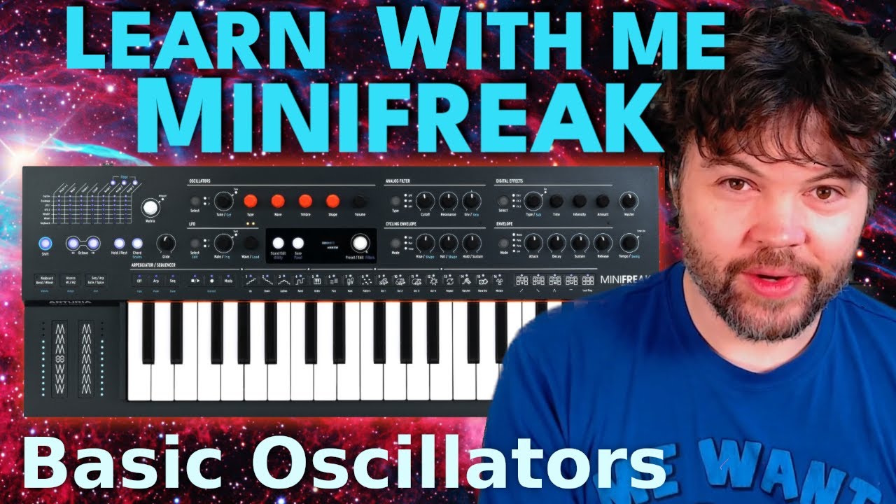 Learn With Me - Minifreak: Ep02 - Oscillator Basics - YouTube