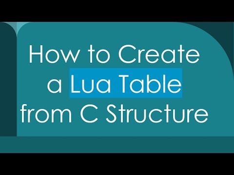 How to Create a Lua Table from C Structure