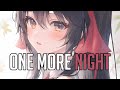 「Nightcore」 One More Night - ETERNUM ft. Gabriel Eli ♡ (Lyrics)