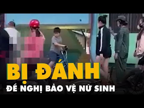 Video Trường báo cáo sự việc và đề nghị bảo vệ nữ sinh bị... - youtube