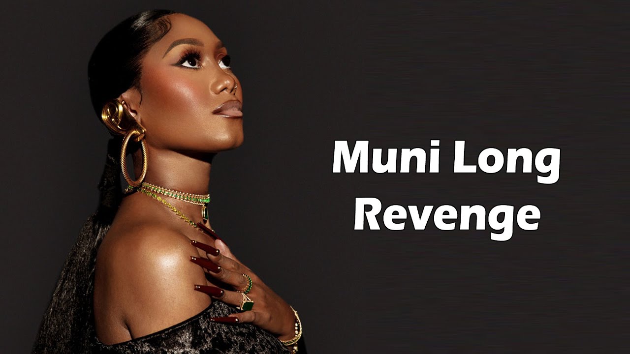 Muni Long – Revenge Lyrics - YouTube