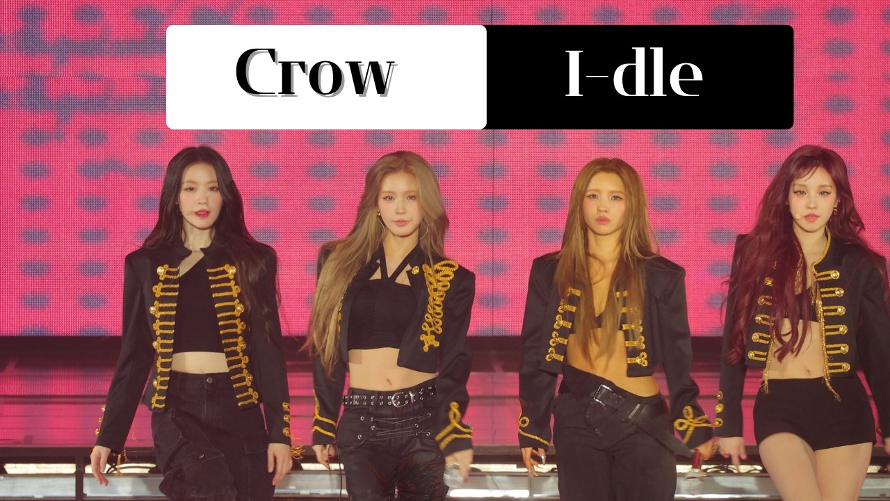 4K  260221 i-dle (아이들) - Crow [Syncopation]