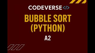 Bubble Sort in Python | A2 Computer Science | Step-by-Step Tutorial