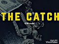 GWeedo Tha RapKid-The Catch Mp3 Song