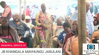 MEMORIAL SERVICE  OF JB KHANGALA MAVHUNGU JABULANI