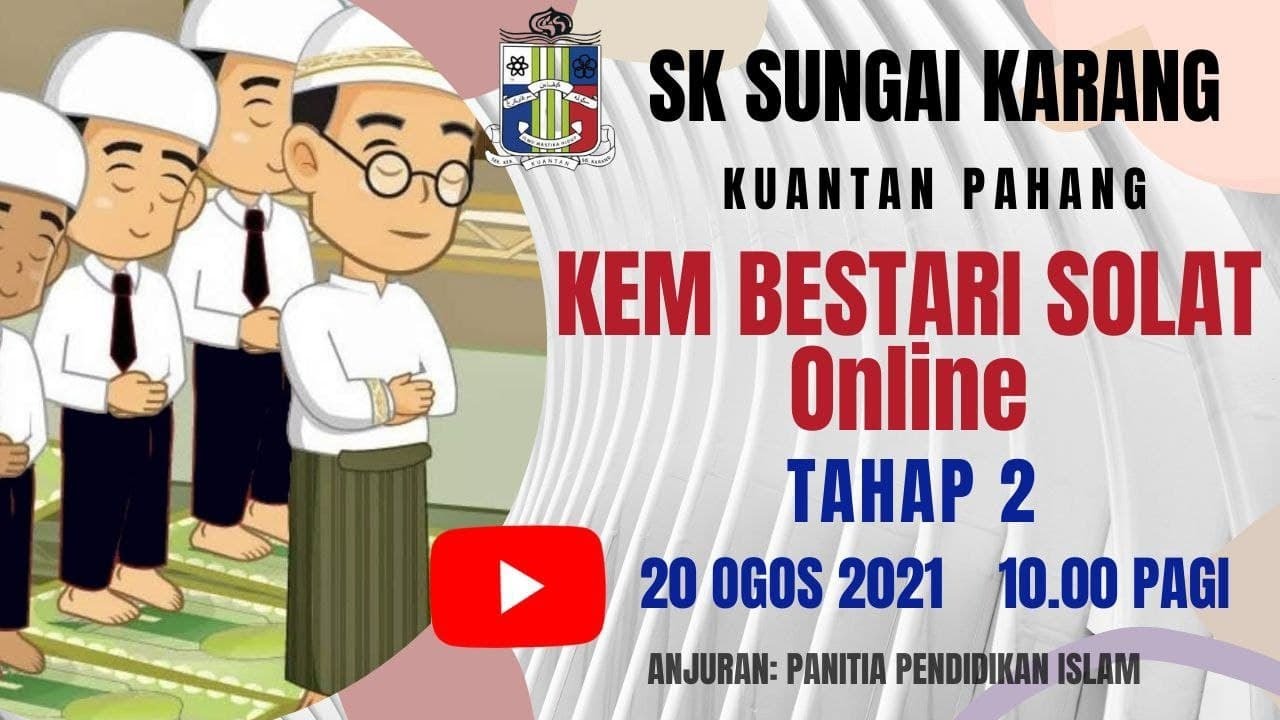 Live Kem Bestari Solat Tahap 2 Sk Sungai Karang Youtube