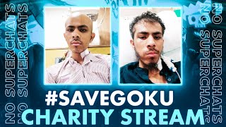 Charity Stream For Goku Fahim ||No SuperChat||Donate Through The Comment That I have Pinned !!