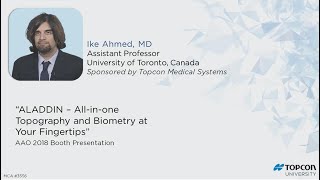 Ike Ahmed, MD -  ALADDIN   All in one Topography and Biometry at Your Fingertips screenshot 3