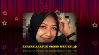 BARAKALLAHU FII UMRIK ISTRIKU 😘😘