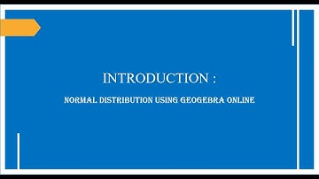 BINOMINAL AND NORMAL DISTRIBUTION USING GEOGEBRA