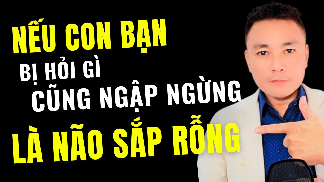 TRẺ EM RỖNG NÃO: CHỈ CÓ 1 CÁCH ĐỂ CỨU LẠI - YouTube
