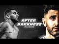 Riyad Mahrez: After Darkness | Official Movie 2021 | MBCFlix