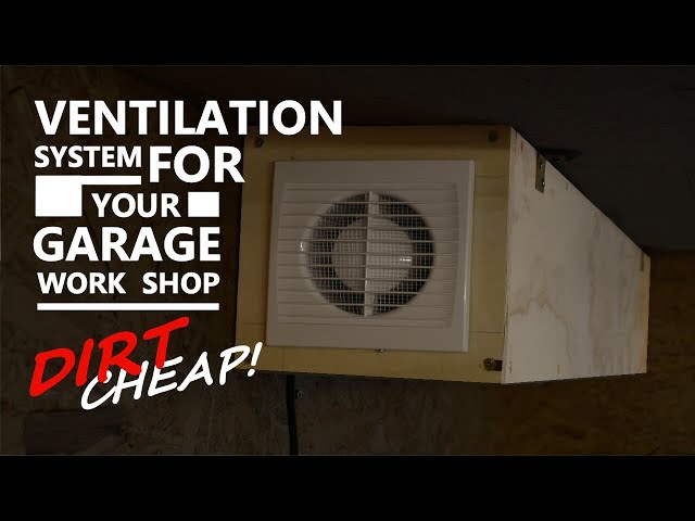 Dirt Cheap Shop Garage Ventilation System | DIY | - YouTube