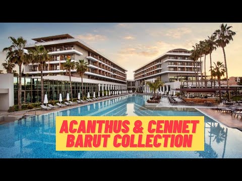Acanthus & Cennet Barut Collection - Ultra All Inclusive, Side, Turkey