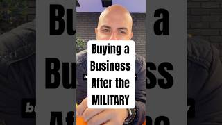 If I were leaving the military today, I’d buy an existing business with proven revenue. Here’s why.