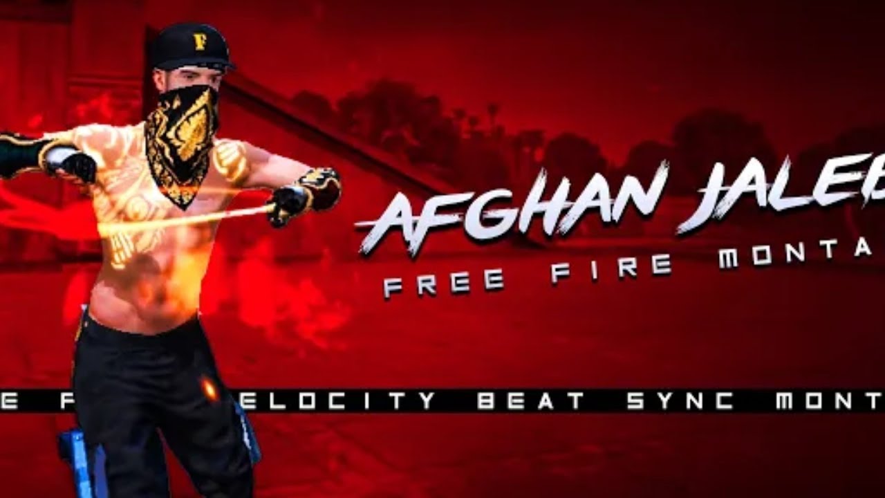 Afghan Jalebi ‐ Free Fire You tube Remix Montage Free | Fire Velocity Montage 