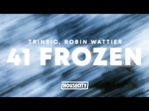 Trinsic, Robin Wattier - 41 Frozen