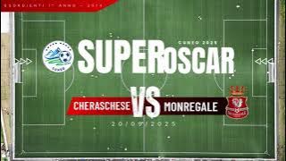Cheraschese 2x0 Monregale - Super Oscar Cuneo 2025 - 20/09/25