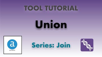 Mastering the Union Tool in Alteryx | Combine Data Streams Easily