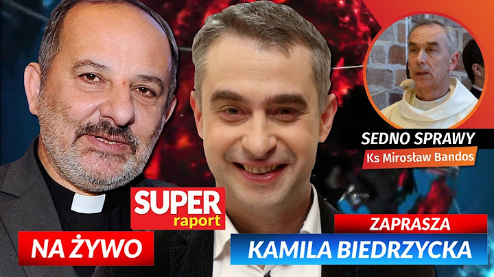 Krzysztof GAWKOWSKI, ks. Tadeusz ISAKOWICZ-ZALESKI, [NA ŻYWO] Super Raport i Sedno Sprawy