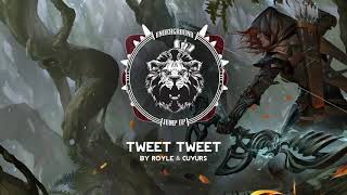 Royle & Cuvurs - Tweet Tweet