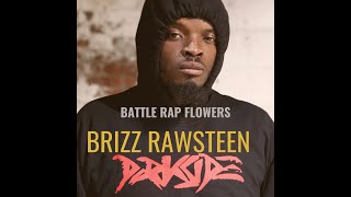 🥀Battle Rap Flowers Ep:5 - Brizz Rawsteen Compilation 🥀