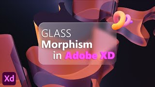 GlassMorphism Effect in Adobe XD