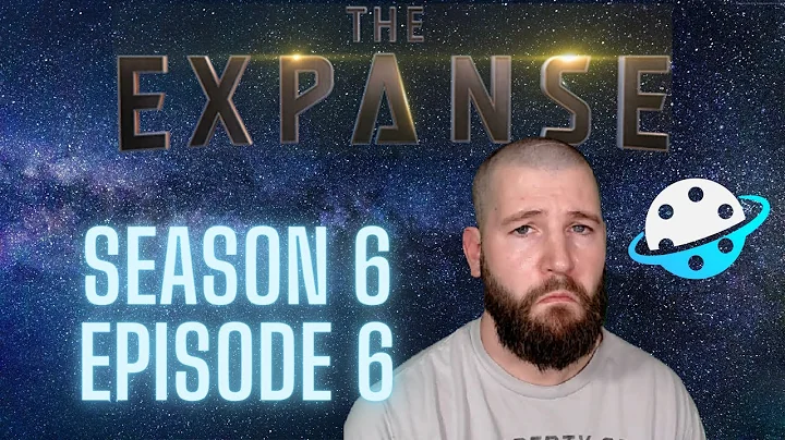 The Expanse is OVER!  Season 6 Episode 6 - "Babylon's Ashes" - The FINAL Recap, Reaction, & Review