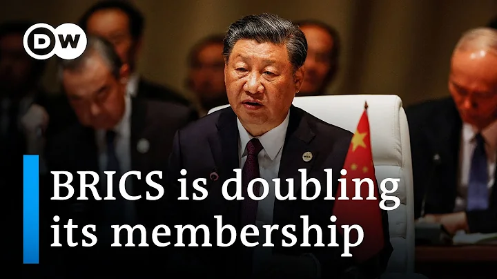 China-led BRICS group aims to counter Western democracies | DW News - DayDayNews