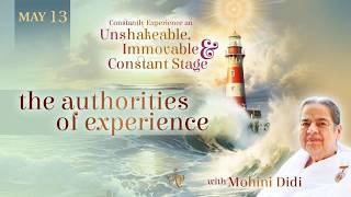 May 13, 2026 - Mohini Didi - The authorities of experience