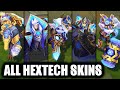 All hextech skins spotlight league of legends