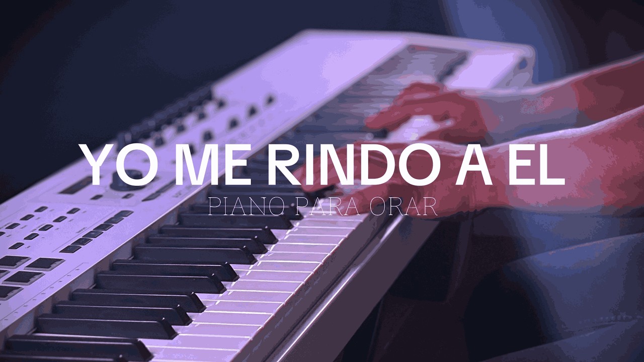 MUSICA INSTRUMENTAL PARA ORAR - PIANO DE ADORACION - FONDO MUSICAL