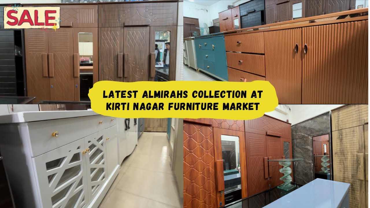 Almirahs Collection at Kirti Nagar Furniture Market | Kirti Nagar Furniture  | Yours daily vlog