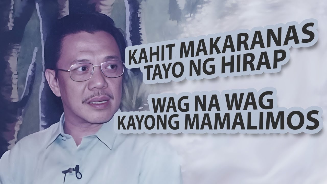 Kahit Makaranas Kayo ng Hirap Wag na wag kayong mamalimos