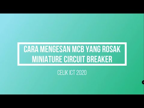 Cara Mengenalpasti MCB yang Rosak