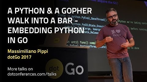 dotGo 2017 - Massimiliano Pippi - Embedding Python in Go