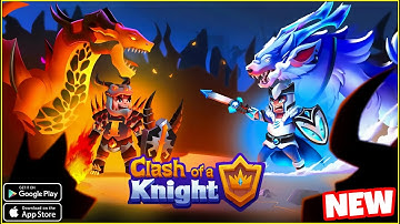 Clash of a Knight: 3D RPG PVP | Android Gameplay | New Game | Mythical Squad Limited Game