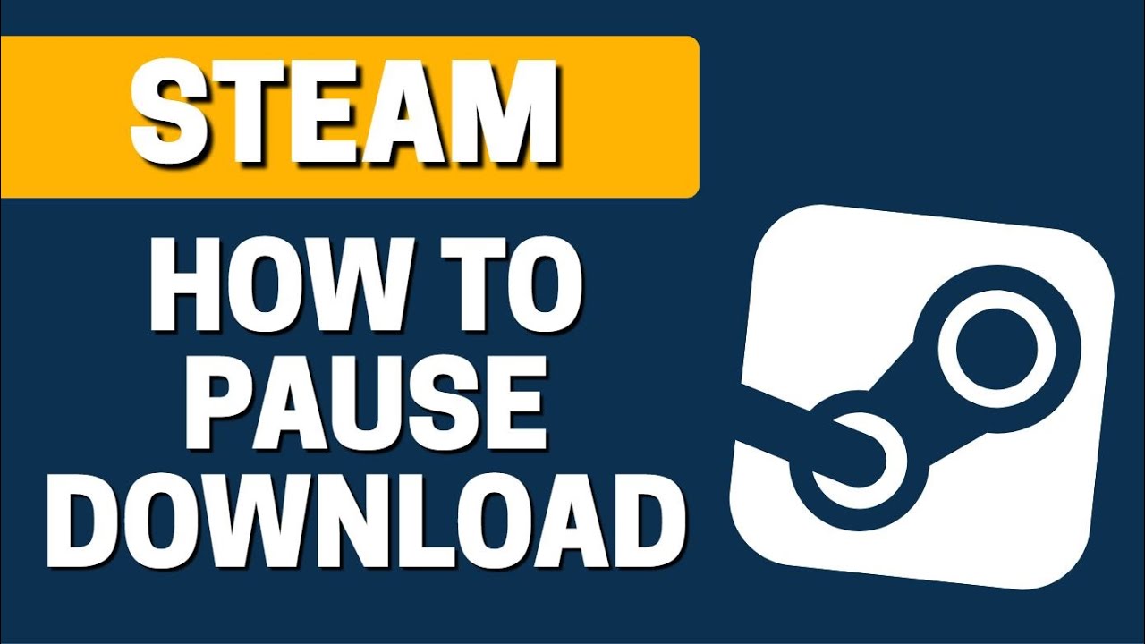 How To Pause A Download On Steam 2020 
