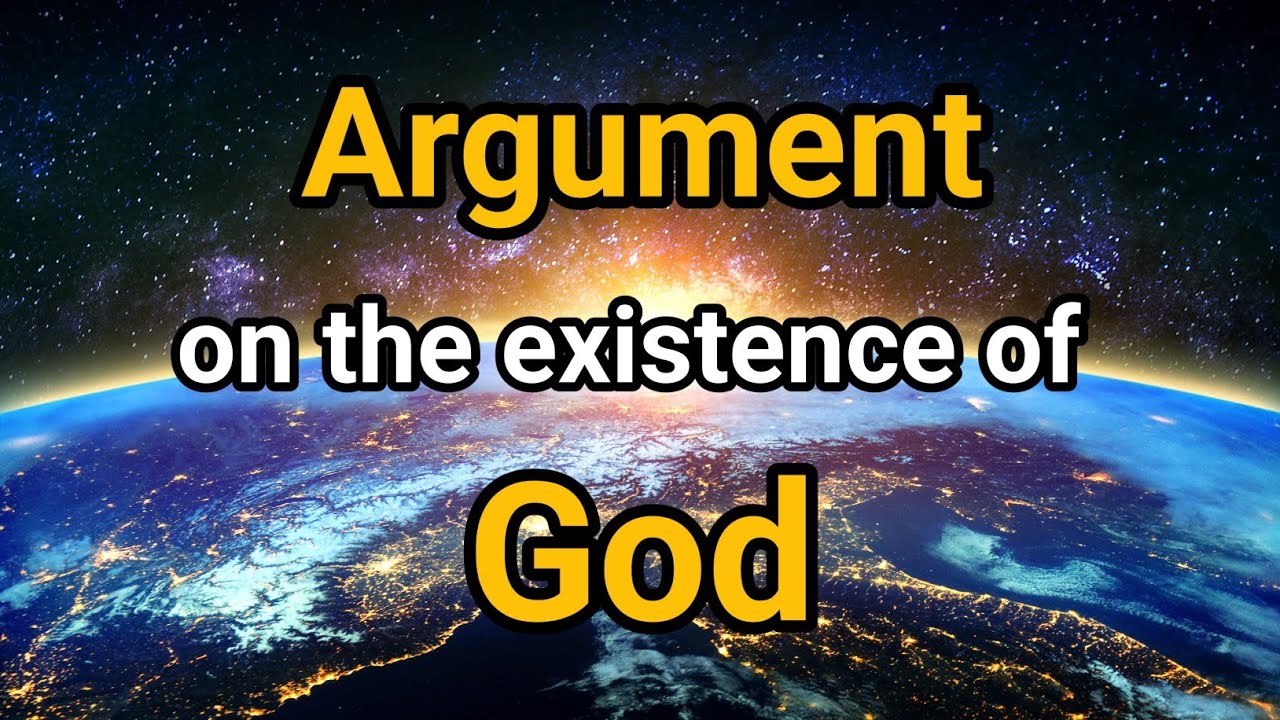argument on the existence of God - does god exist - is there any God ...