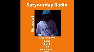 Episode 8 with TVH by Satyourday Radio 11 views 4 years ago 1 hour, 23 minutes