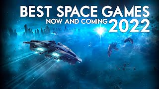 The Best Space Games of 2022 - The Upcoming Titles and Updates