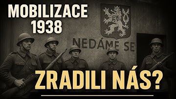 Mobilizace 1938 - Odhodlání vs. zrada?