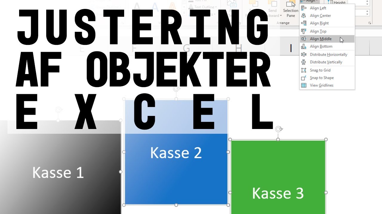 Justering af objekter i Excel
