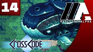 «MaelstromALPHA» CrossCode (Part 14)