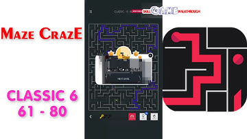 Maze CrazE | Classic 6 | Level 61 - 80 | All Answers | Walkthrough