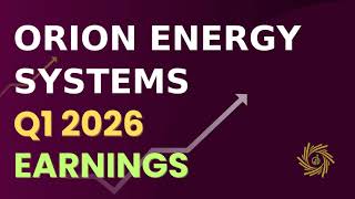 Orion Energy Systems OESX Q1 2026 Earnings Call