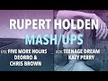 Mashup Teenage Dream Five More Hours Katy Perry Deorro Chris Brown Rupert Holden Mashup Teenage Dream Five More Hours Katy Perry Deorro Chris Brown Rupert Holden