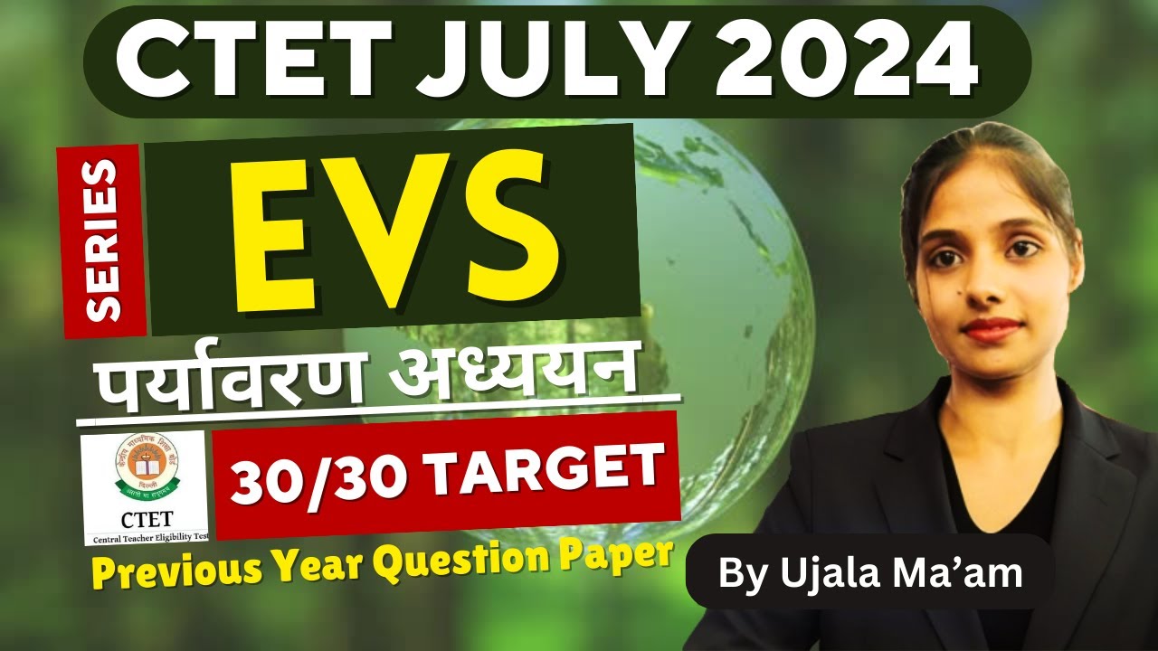 CTET July 2024 | EVS CLASS | CTET 2024 EVS Classes | CTET 2024 | by ...