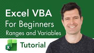 Excel VBA for Beginners - Ranges and Variables Tutorial
